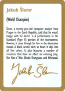 Jakub Šlemr Bio [World Championship Decks 1997]