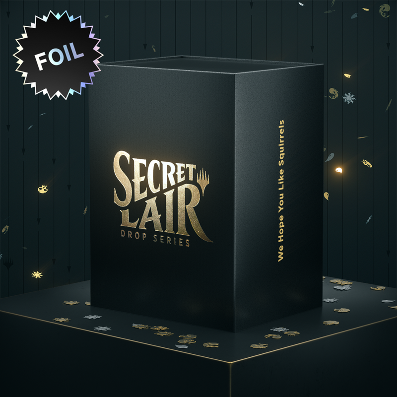 Magic Secret Lair - We Hope You Like Squirrels / Foil Edition