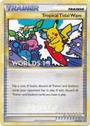 Tropical Tidal Wave (HGSS18) (Finalist) [HeartGold & SoulSilver: Black Star Promos]